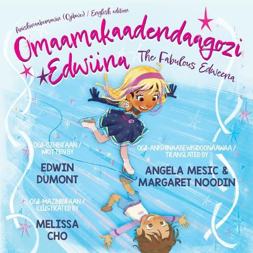 Cover image for Omaamakaadendaagozi Edwiina / The Fabulous Edweena