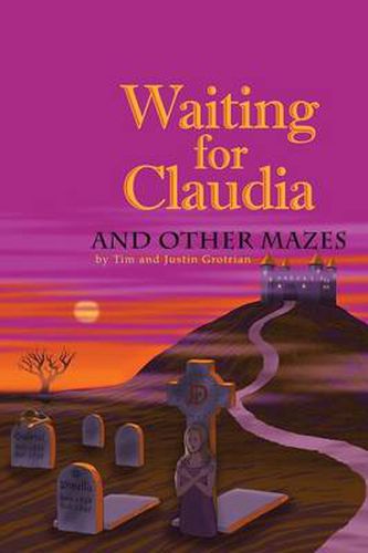 Cover image for Waiting for Claudia: And Other Mazes