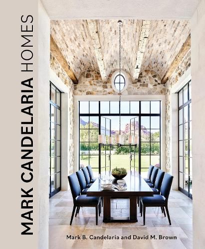 Mark Candelaria Homes: Designs for Inspired Living