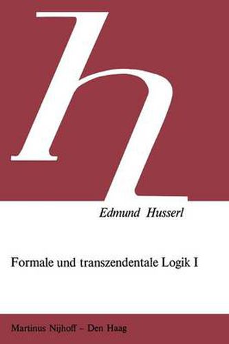 Formale und Transzendentale Logik: Versuch Einer Kritik der Logischen Vernunft