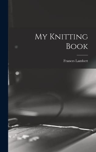 My Knitting Book