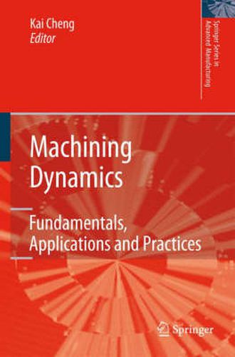 Cover image for Machining Dynamics: Fundamentals, Applications and Practices