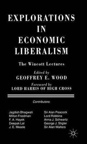 Cover image for Explorations in Economic Liberalism: The Wincott Lectures