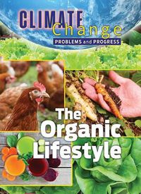 Cover image for The Organic Lifestyle: Problems and Progress