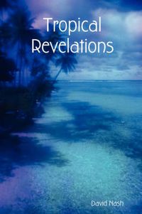 Cover image for Tropical Revelations