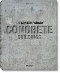Cover image for 100 Contemporary Concrete Buildings