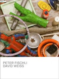 Cover image for Peter Fischli & David Weiss