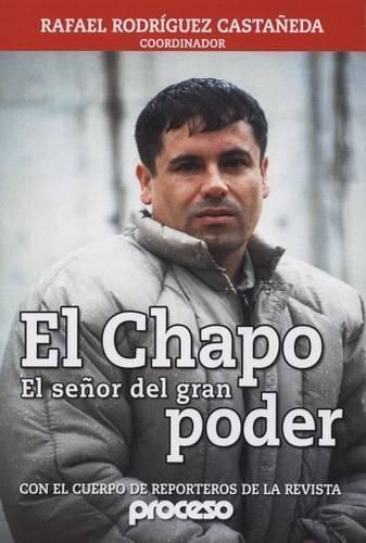 Cover image for Chapo-El Senor del Gran Poder, El: El Mas Buscado