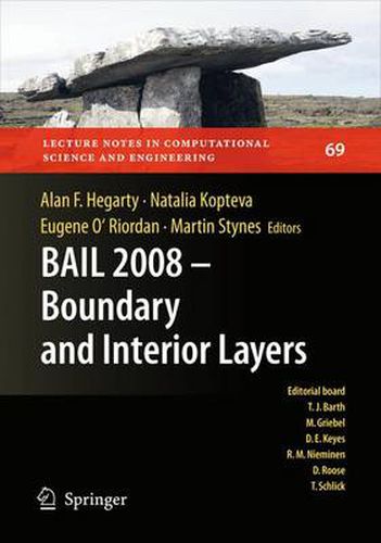 Cover image for BAIL 2008 - Boundary and Interior Layers: Proceedings of the International Conference on Boundary and Interior Layers - Computational and Asymptotic Methods, Limerick, July 2008