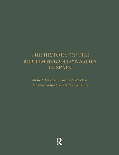 Cover image for The History of the Mohammedan Dynasties in Spain