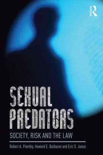 Cover image for Sexual Predators: Society, Risk, and the Law