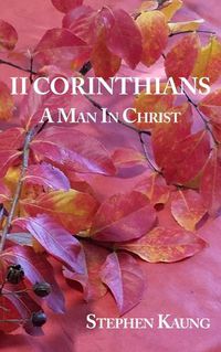 Cover image for II Corinthians: A Man in Christ