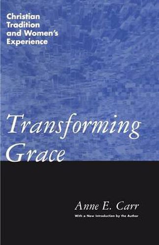 Cover image for Transforming Grace: Christian Tradition and Women's Experience