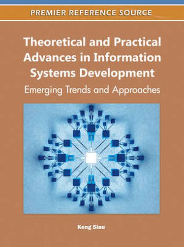 Cover image for Theoretical and Practical Advances in Information Systems Development: Emerging Trends and Approaches