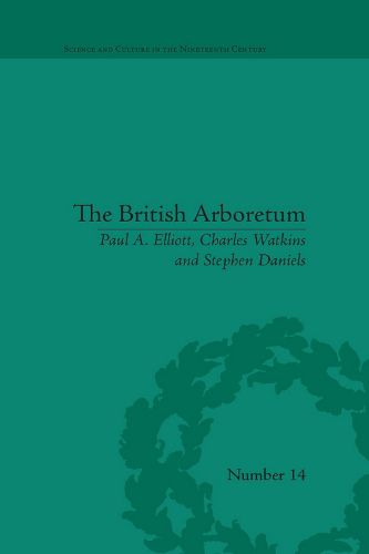 Cover image for British Arboretum, The: Trees, Science and Culture in the Nineteenth Century
