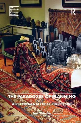 Cover image for The Paradoxes of Planning: A Psycho-Analytical Perspective