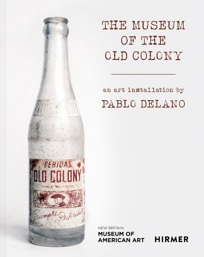 Cover image for The Museum of the Old Colony