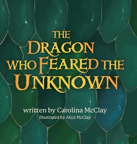 Cover image for The Dragon Who Feared the Unknown