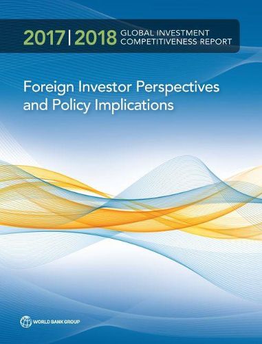 Cover image for Global investment competitiveness report 2017/2018: foreign investor perspectives and policy implications