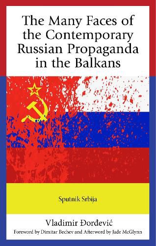 Cover image for The Many Faces of the Contemporary Russian Propaganda in the Balkans