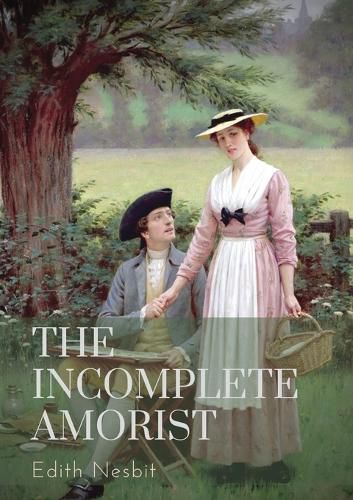 Cover image for The Incomplete Amorist: The Incomplete Amorist was written in the year 1906 by Edith Nesbit. This book is one of the most popular novels of Edith Nesbit, and has been translated into several other languages around the world.