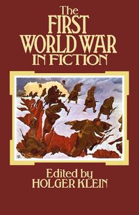 Cover image for The First World War in Fiction: A Collection of Critical Essays