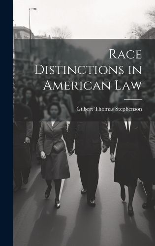 Cover image for Race Distinctions in American Law