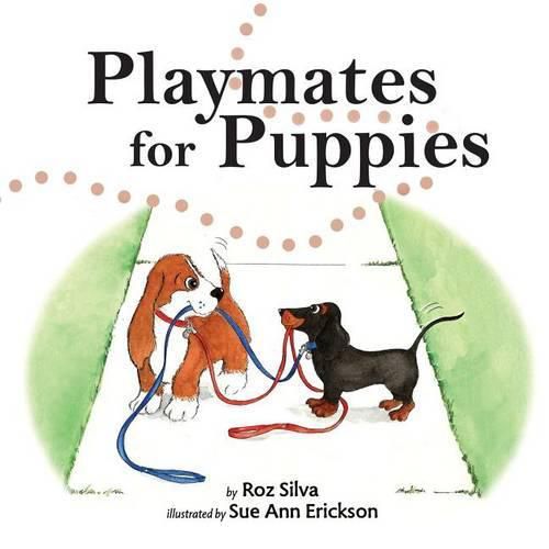 Cover image for Playmates for Puppies: with a family Dog Park Etiquette guide