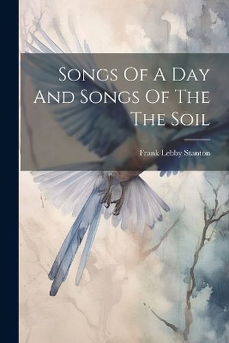 Cover image for Songs Of A Day And Songs Of The The Soil