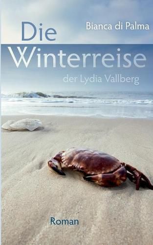 Cover image for Die Winterreise der Lydia Vallberg: Roman