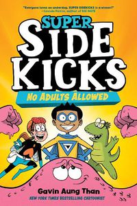 Cover image for Super Sidekicks #1: No Adults Allowed