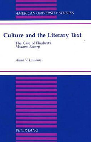 Cover image for Culture and the Literary Text: The Case of Flaubert's Madame Bovary