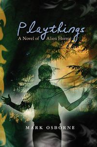 Cover image for Playthings: A Novel of Alien Horror