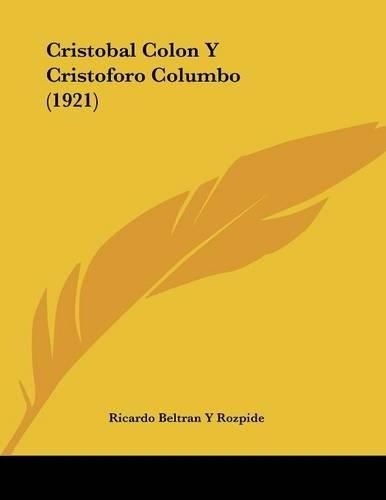 Cover image for Cristobal Colon y Cristoforo Columbo (1921)