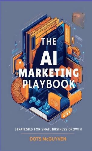 Cover image for The AI Marketing Playbook