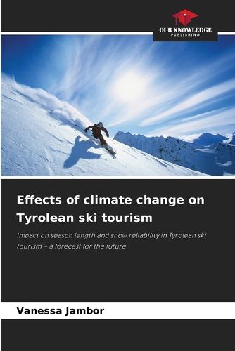 Cover image for Effects of climate change on Tyrolean ski tourism