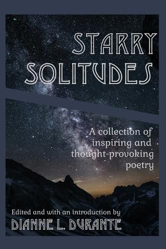 Starry Solitudes, a collection of inspiring and thought-provoking poetry