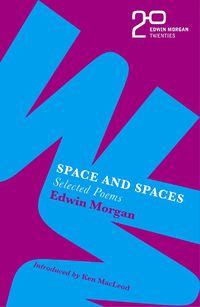 Cover image for The Edwin Morgan Twenties: Space and Spaces