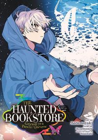Cover image for The Haunted Bookstore - Gateway to a Parallel Universe (Manga) Vol. 3