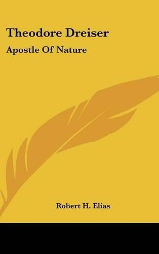 Cover image for Theodore Dreiser: Apostle of Nature