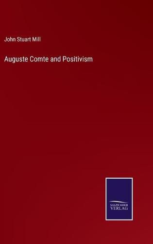Cover image for Auguste Comte and Positivism