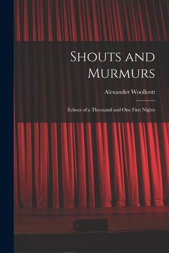 Cover image for Shouts and Murmurs; Echoes of a Thousand and one First Nights