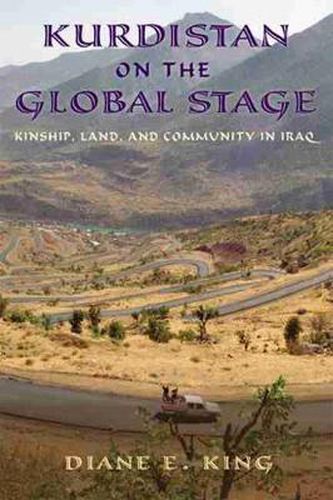 Cover image for Kurdistan on the Global Stage: Kinship, Land, and Community in Iraq