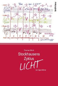 Cover image for Stockhausens Zyklus Licht: Ein Opernfuhrer