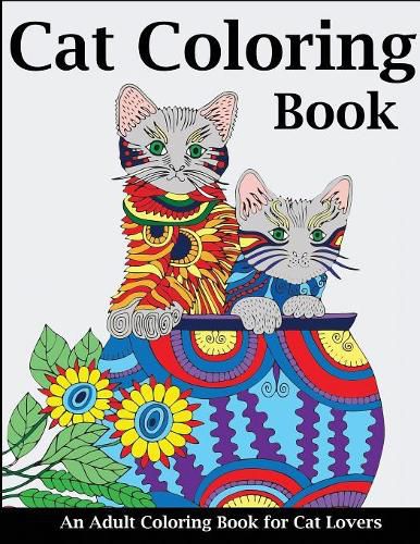 Cover image for Cat Coloring Book: An Adult Coloring Book for Cat Lovers