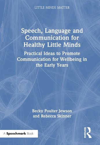 Cover image for Speech, Language and Communication for Healthy Little Minds