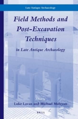 Cover image for Field Methods and Post-Excavation Techniques in Late Antique Archaeology
