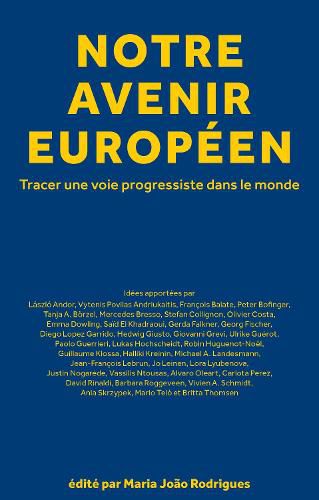 Cover image for Notre Avenir Europeen: Tracer une voie progressiste dans le monde