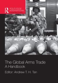 Cover image for The Global Arms Trade: A Handbook