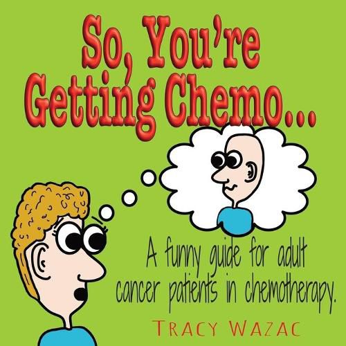 Cover image for So, You're Getting Chemo